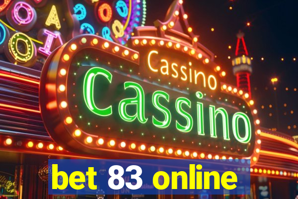 bet 83 online